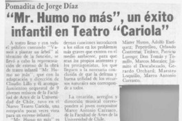 "Mr. Humo no más", un éxito infantil en Teatro "Cariola"  [artículo].