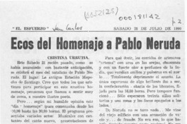 Ecos del homenaje a Pablo Neruda  [artículo] Cristina Urrutia.