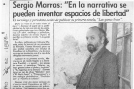 Sergio Marras, "En la narrativa se pueden inventar espacios de libertad"  [artículo] Angélica Rivera.