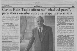 Carlos Ruiz-Tagle añora su "edad del pavo", pero ahora escribe sobre su etapa universitaria  [artículo].