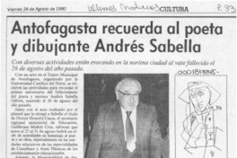 Antofagasta recuerda al poeta y dibujante Andrés Sabella  [artículo].
