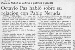 Octavio Paz habló sobre su relación con Pablo Neruda