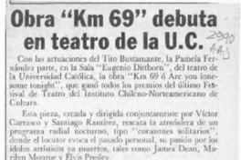 Obra "Km 69" debuta en teatro de la U. C.  [artículo].
