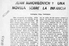 Juan Mihovilovic y una novela sobre la infancia  [artículo] Wellington Rojas Valdebenito.