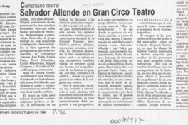 Salvador Allende en gran circo teatro  [artículo] Juan Andrés Piña.