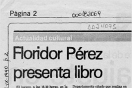 Floridor Pérez presenta libro  [artículo].