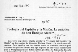 Teología del espíritu y la misión, la práctica de don Enrique Alvear  [artículo] Anneliese Meis W.