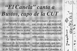 "El Canela" canta a Bustos, capo de la CUT  [artículo].