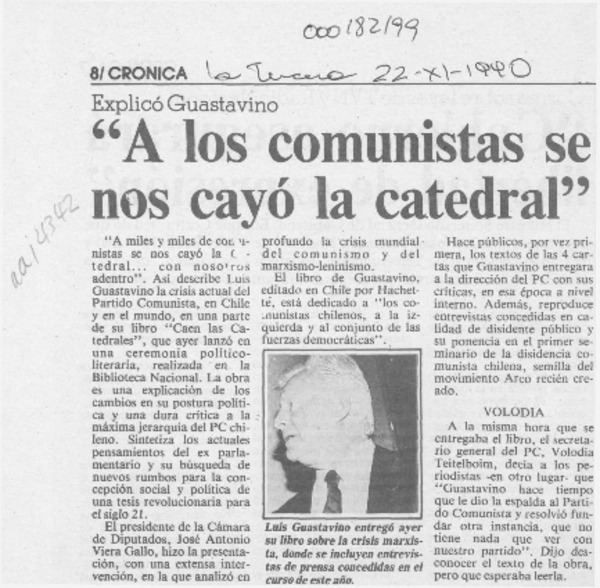 "A los comunistas se nos cayó la catedral"
