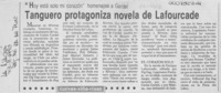 Tanguero protagoniza novela de Lafourcade  [artículo].