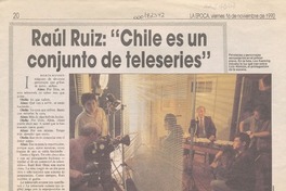 Raúl Ruiz, "Chile es un conjunto de teleseries"  [artículo] Marta Hansen.