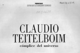 Claudio Teitelboim cómplice del universo  [artículo] Margarita Serrano.