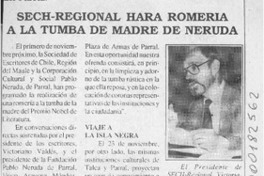 Sech-regional hará romería a la tumba de madre de Neruda  [artículo].