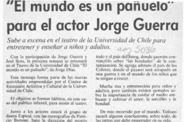 "El Mundo es un pañuelo" para el actor Jorge Guerra  [artículo].