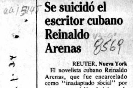 Se suicidó el escritor cubano Reinaldo Arenas  [artículo].