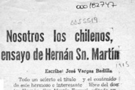 Nosotros los chilenos, ensayo de Hernán Sn. Martín  [artículo] José Vargas Badilla.