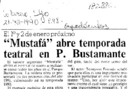 "Mustafá" abre temporada teatral en P. Bustamante  [artículo].