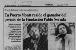 En Puerto Montt reside el ganador del premio de la Fundación Pablo Neruda  [artículo] Julia Vergara.