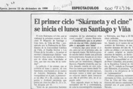El Primer ciclo "Skármeta y el cine" se inicia el lunes en Santiago y Viña  [artículo].