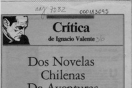 Dos novelas chilenas de aventuras  [artículo] Ignacio Valente.