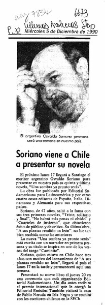 Osvaldo Soriano viene a Chile a presentar su novela  [artículo].