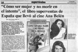"Cómo ser mujer y no morir en el intento", el libro superventas de España que llevó al cine Ana Belén  [artículo] Ana Josefa Silva V.