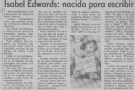 Isabel Edwards, nacida para escribir  [artículo] Rodolfo Gambetti.