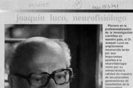 Joaquín Luco, neurofisiólogo, la biología, una pasión  [artículo] Marcelo Maturana.