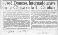 José Donoso, internado grave en la Clínica de la U. Católica  [artículo].