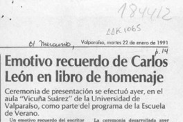 Emotivo recuerdo de Carlos León en libro de homenaje  [artículo].