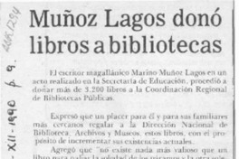 Muñoz Lagos donó libros a bibliotecas  [artículo].