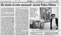 De duelo el arte nacional, murió Pedro Olmos  [artículo].