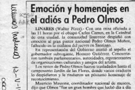 Emoción y homenajes en el adiós a Pedro Olmos  [artículo] Walter Pérez.