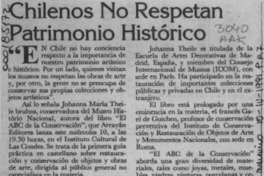 Chilenos no respetan patrimonio histórico  [artículo].