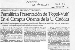 Permitirán presentación de "Popol Vuh" en el campus oriente de la U. Católica  [artículo].