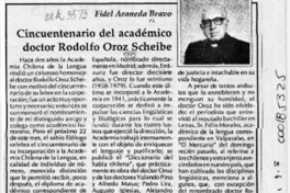 Cincuentenario del académico doctor Rodolfo Oroz Scheibe  [artículo] Fidel Araneda Bravo.