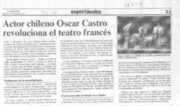 Actor chileno Oscar Castro revoluciona el teatro francés