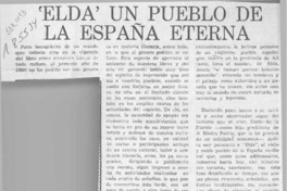 "Elda" un pueblo de la España eterna  [artículo] Miguel Angel Díaz A.