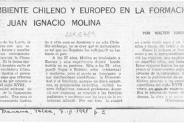 El ambiente chileno y europeo en la formación de Juan Ignacio Molina  [artículo] Walter Hanisch.