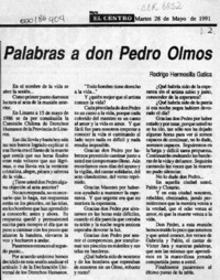 Palabras a don Pedro Olmos  [artículo] Rodrigo Hermosilla Gatica.