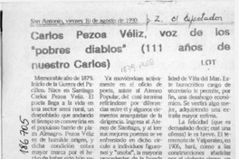 Carlos Pezoa Véliz, voz de los "pobres diablos" (111 años de nuestro Carlos)  [artículo] Lot.