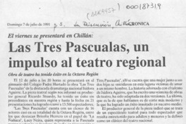 Las Tres Pascualas, un impulso al teatro regional  [artículo].