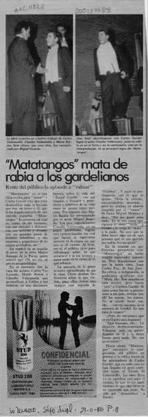 "Matatangos" mata de rabia a los gardelianos  [artículo].