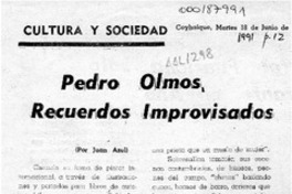 Pedro Olmos, recuerdos improvisados  [artículo] Juan azul.