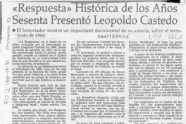 "Respuesta" histórica de los años sesenta presentó Leopoldo Castedo  [artículo] M. V. M.
