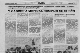 Y Gabriela Mistral cumplió su sueño  [artículo] Patricio Salinas [y] Mauricio Alegría.