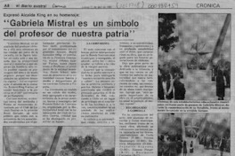 "Gabriela Mistral es un símbolo del profesor de nuestra patria"  [artículo] Ramón King Farías.