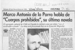 Marco Antonio de la Parra habla de "Cuerpos prohibidos", su última novela  [artículo] Angélica Rivera.