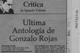 Ultima antología de Gonzalo Rojas  [artículo] Ignacio Valente.