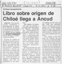 Libro sobre origen de Chiloé llega a Ancud  [artículo].